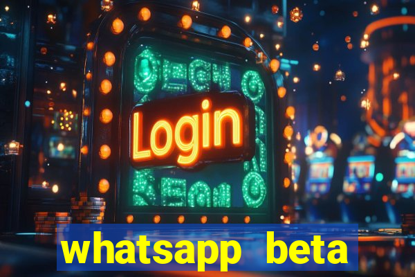 whatsapp beta 3.3.10 2024